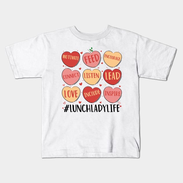 happy Hearts Lunch Lady Life Funny Valentine's Day Womens Kids T-Shirt by Pikalaolamotor